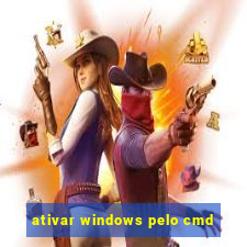 ativar windows pelo cmd